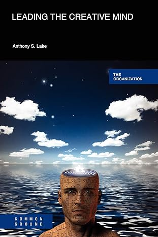 leading the creative mind 1st edition anthony rhine 1863359761, 978-1863359764