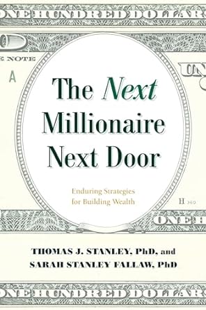 next millionaire next door 1st edition thomas stanley ,sarah fallaw 1493052756, 978-1493052752