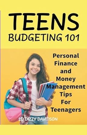 teens budgeting 101 1st edition dizzy davidson 979-8223536024