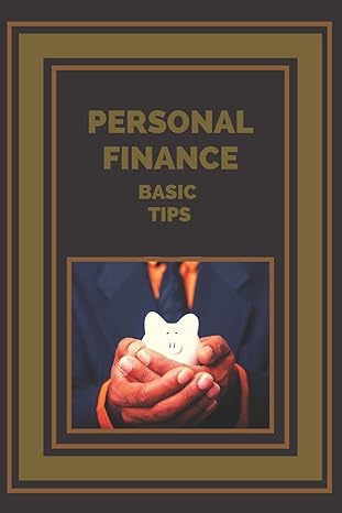 personal finance basic tips for managing your finances 1st edition mentes libres 979-8632347457