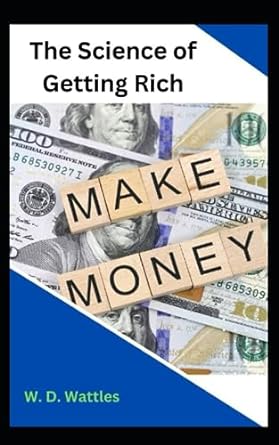 the science of getting rich original edition 1st edition wallace delois wattles 979-8859795406