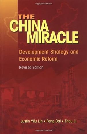 the china miracle development strategy and economic reform 1st edition fang cai ,zhou li ,justin yifu lin