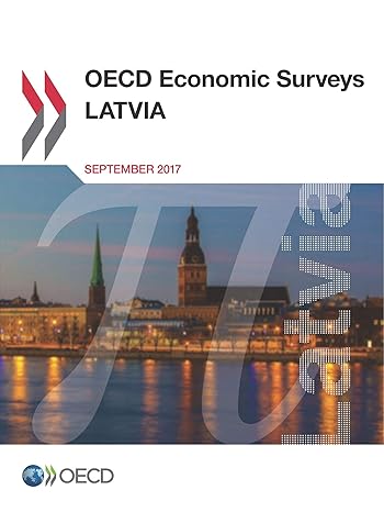 oecd economic surveys latvia 1st edition oecd organisation for economic co-operation and development