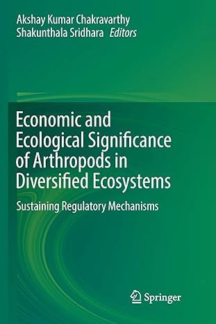 economic and ecological significance of arthropods in diversified ecosystems sustaining regulatory mechanisms