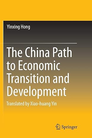 the china path to economic transition and development 1st edition yinxing hong ,xiao-huang yin 9811357161,
