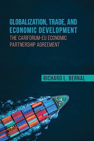 globalization trade and economic development the cariforum eu economic partnership agreement 1st edition