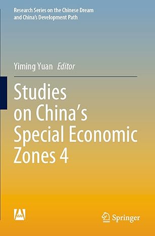 studies on china s special economic zones 4 1st edition yiming yuan 9811656347, 978-9811656347