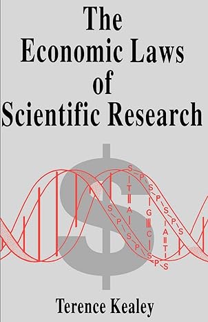 the economic laws of scientific research 1st edition terence kealey 0312173067