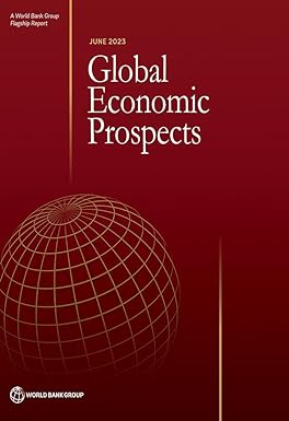 global economic prospects june 2023 1st edition world bank 1464819513, 978-1464819513