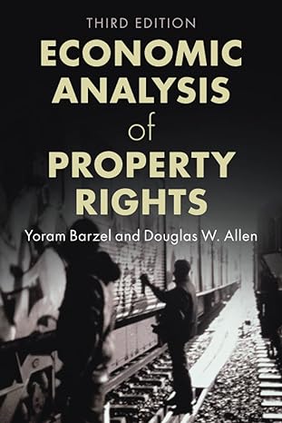 economic analysis of property rights 3rd edition yoram barzel 1009374729, 978-1009374729