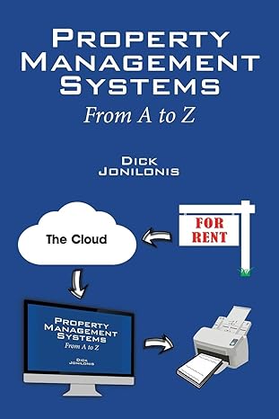 property management systems from a to z 1st edition dick jonilonis 1432798316, 978-1432798314