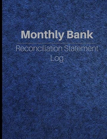 monthly bank reconciliation statement 1st edition creative designs publishers 1546505555, 978-1546505556