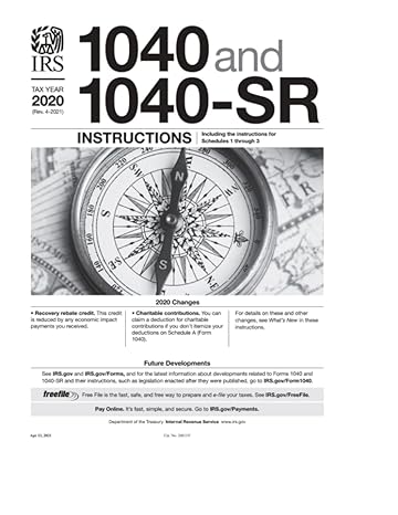 1040 and 1040 sr insturctions tax year 2020 1st edition internal revenue service 979-8756794076