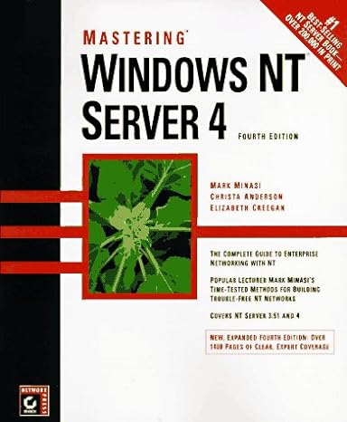 mastering windows nt server 4 4th edition mark minasi ,christa anderson ,elizabeth creegan 0782120679,