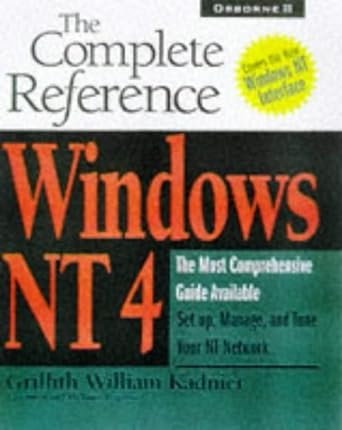 windows nt 4 the complete reference 1st edition griffith kadnier 0078821819, 978-0078821813