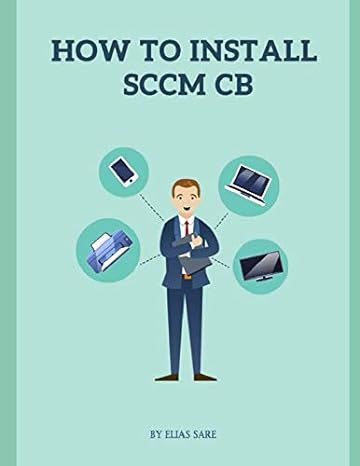 how to install sccm cb 1st edition elias sare 1794025510, 978-1794025516