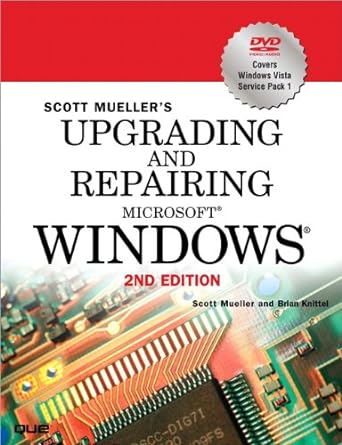 upgrading and repairing microsoft windows 2nd edition scott mueller ,brian knittel 0789736950, 978-0789736956