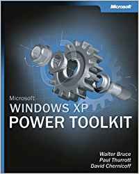 microsoft windows xp power toolkit 1st edition walter bruce ,paul thurrott ,david chernicoff 0735617902,