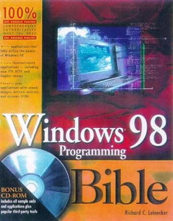 windows 98 programming bible 1st edition richard c leinecker ,tom archer ,clayton walnum ,kevin smith