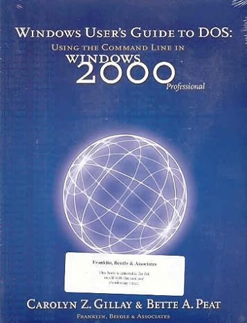 windows users guide to dos using the command line in windows 2000 professional 1st edition carolyn z gillay