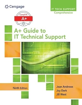 a+ guide to it tech support 9th edition jean andrews 1305268857, 978-1305268852