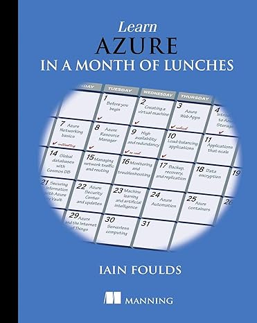 learn azure in a month of lunches 1st edition iain foulds 1617295175, 978-1617295171