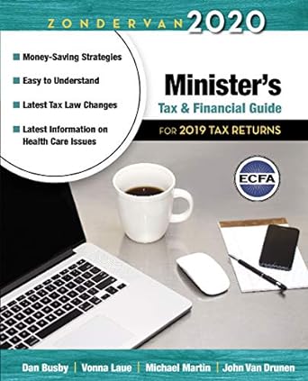 zondervan 2018 minister s tax and financial guide for 2017 tax returns 1st edition dan busby, michael martin,