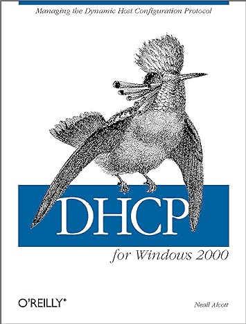 dhcp for windows 2000 1st edition neall alcott 1565928385, 978-1565928381