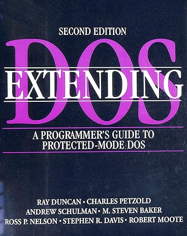 extending dos a programmers guide to protected mode dos 2nd edition ray duncan 0201567989, 978-0201567984