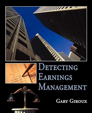 detecting earnings management 1st edition gary giroux 0471470864, 978-0471470861