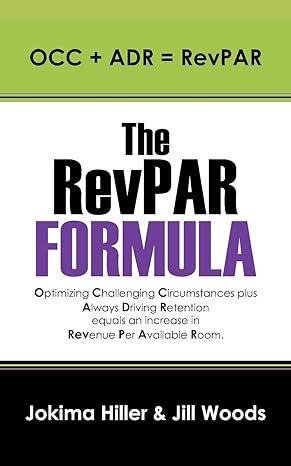 the revpar formula occ + adr revpar 1st edition jokima hiller, jill woods 1432770519, 978-1432770518