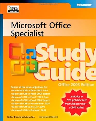 microsoft office specialist study guide office 2003rd edition online training solutions inc 0735621101,