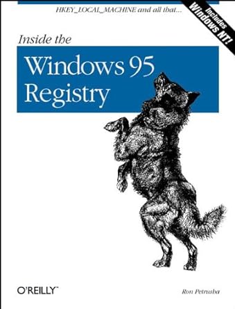 inside the windows 95 registry 1st edition ron petrusha 1565921704, 978-1565921702