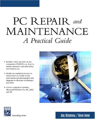pc repair and maintenance a practical guide 1st edition joel rosenthal ,kevin irwin 1584502665, 978-1584502661