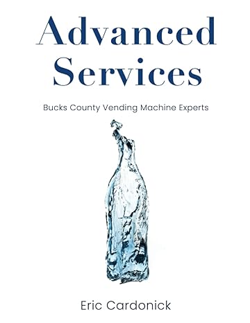 advanced services bucks county vending machine experts 1st edition eric cardonick 1942065302, 978-1942065302