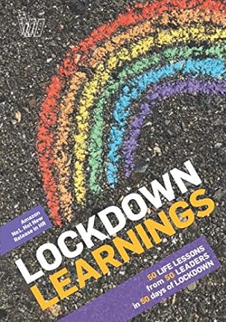 lockdown learnings 50 life lessons from 50 leaders in 50 days of lockdown 1st edition jonna sercombe