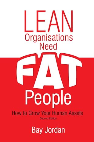 lean organisations need fat people 3rd edition bay jordan 1905430582, 978-1905430581