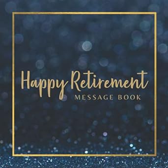 happy retirement message book 1st edition celebrate event press b099bqrsns, 979-8535648279