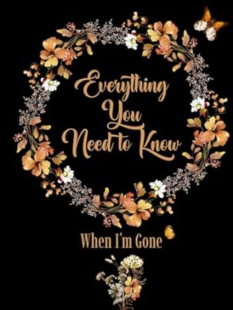 everything you need to know when im gone 1st edition publisher azim b0bkyhl7nf