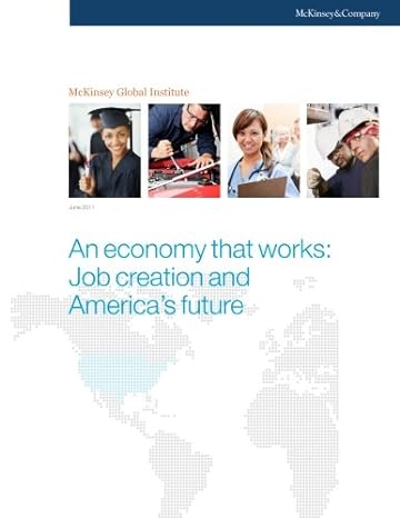 an economy that works job creation and americas future 1st edition mckinsey global institute ,james manyika