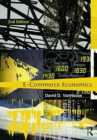 ecommerce economics 1st edition david vanhoose 0415778980, 978-0415778985