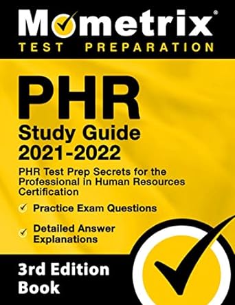 phr study guide 2021 2022 phr test prep secrets for the professional in human resources certification