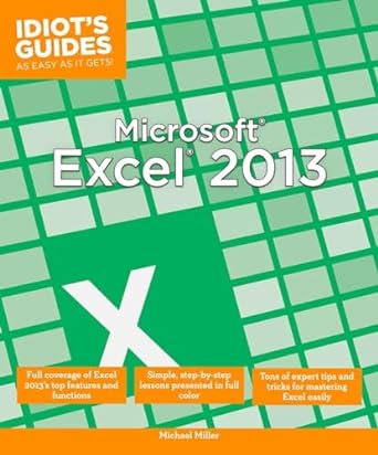 idiots guides as easy as it gets microsoft excel 2013 1st edition michael miller 1615644547, 978-1615644544