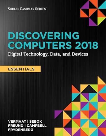 discovering computers 2018 digital technology data and devices essentials 16th edition misty e vermaat ,susan