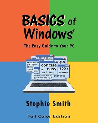 basics of windows the easy guide to your pc 1st edition stephie smith ,jerry forney 1492831832, 978-1492831839