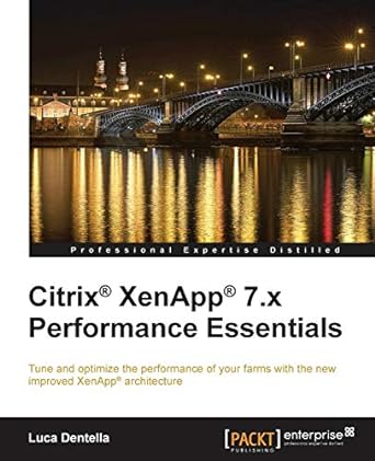 citrix xenapp 7 x performance essentials 1st edition luca dentella 178217611x, 978-1782176114