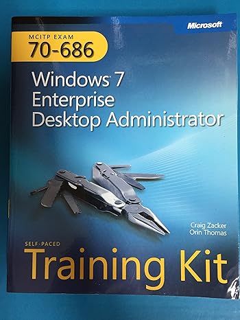 windows 7 enterprise desktop administrator training kit 1st edition craig zacker ,orin thomas 0735627177,