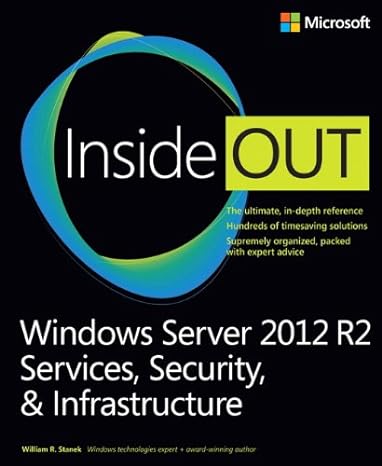 microsoft inside out windows server 2012 r2 services security and infrastructure 1st edition william stanek