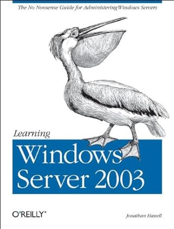 learning windows server 2003 1st edition jonathan hassell 0596006241, 978-0596006242