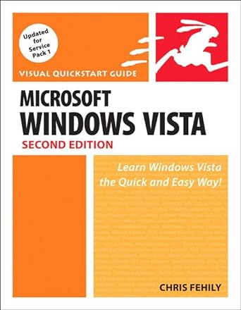 microsoft windows vista learn windows vista the quick and easy way 2nd edition chris fehily 0321553624,